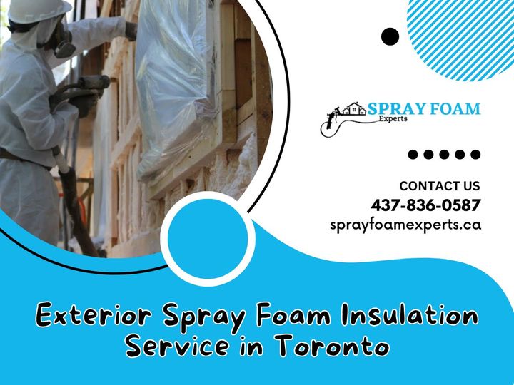 Exterior Spray Foam Services in Toronto: Transforming Your Property with Spray Foam Experts