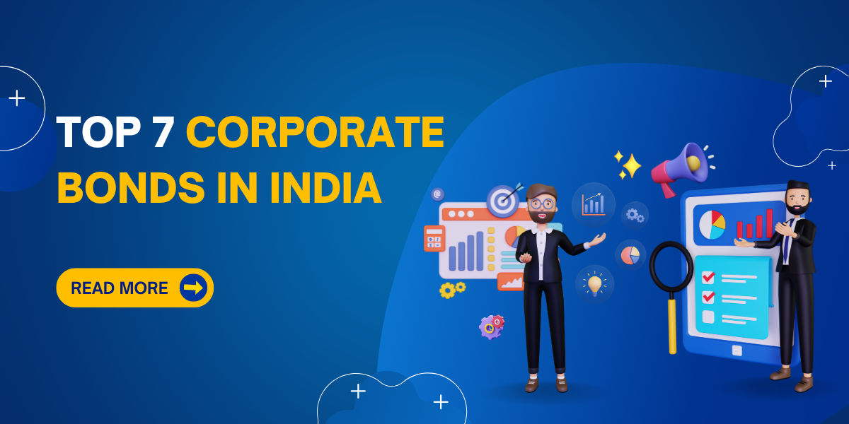 Top 7 Corporate Bonds in India